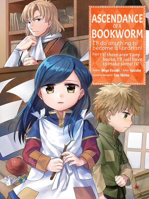 Ascendance of a Bookworm, Volume 4 - ebook